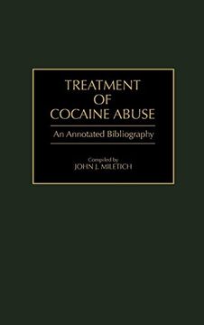portada Treatment of Cocaine Abuse: An Annotated Bibliography (Bibliographies and Indexes in Medical Studies) (en Inglés)