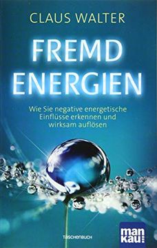 portada Fremdenergien: Wie sie Negative Energetische Einflüsse Erkennen und Wirksam Auflösen (en Alemán)
