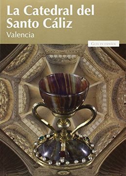 portada La Catedral del Santo Cáliz de Valencia (Vision (milenio))