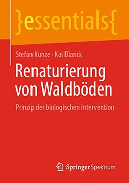 portada Renaturierung von Waldböden: Prinzip der Biologischen Intervention (en Alemán)
