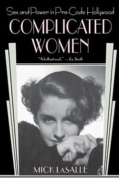 portada Complicated Women: Sex and Power in Pre-Code Hollywood (in English)