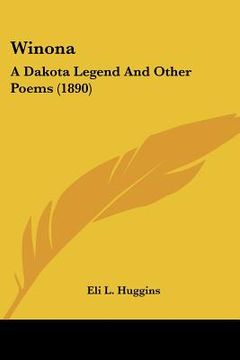 portada winona: a dakota legend and other poems (1890) (en Inglés)