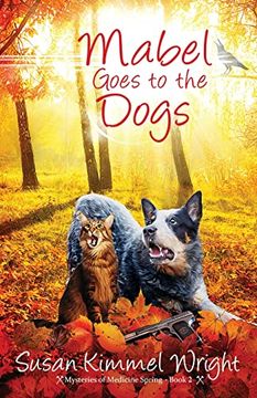 portada Mabel Goes to the Dogs (Mysteries of Medicine Spring) (en Inglés)
