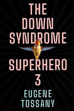 portada The Down Syndrome Superhero 3 (en Inglés)