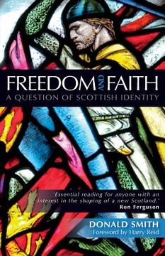 portada Freedom and Faith: A Question of Scottish Identity (en Inglés)