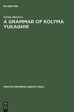 portada A Grammar of Kolyma Yukaghir (Mouton Grammar Library [Mgl]) (en Inglés)