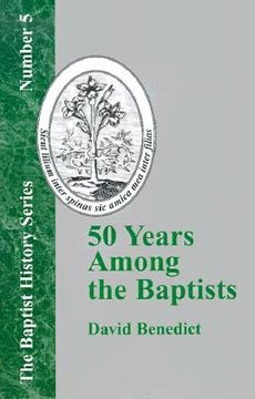 portada 50 years among the baptists (en Inglés)