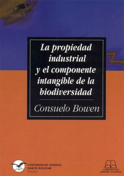 portada La propiedad industrial y el componente intangible de la biodiversidad