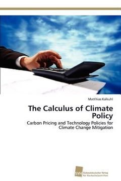 portada the calculus of climate policy (en Inglés)