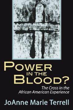 portada power in the blood?: the cross in the african american experience (en Inglés)