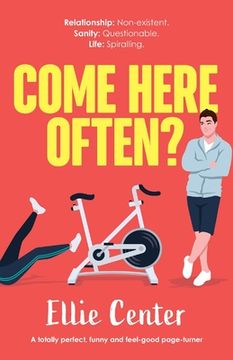 portada Come Here Often?: A totally perfect, funny and feel-good page-turner (en Inglés)