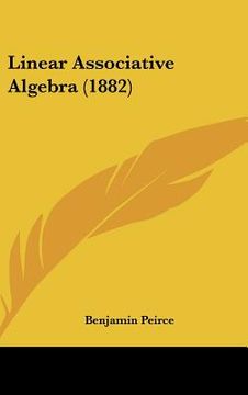 portada linear associative algebra (1882) (en Inglés)