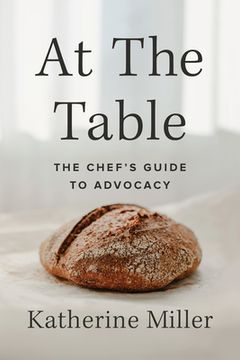 portada At the Table: The Chef's Guide to Advocacy (en Inglés)