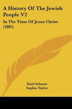 portada a history of the jewish people v2: in the time of jesus christ (1885) (en Inglés)