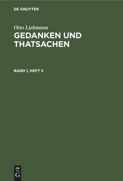 portada Otto Liebmann: Gedanken und Thatsachen. Band 1, Heft 3 (en Alemán)