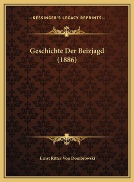 portada Geschichte Der Beizjagd (1886) (en Alemán)