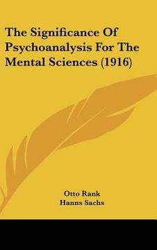 portada the significance of psychoanalysis for the mental sciences (1916) (en Inglés)