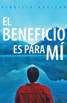 portada El Beneficio es Para mi (in Spanish)
