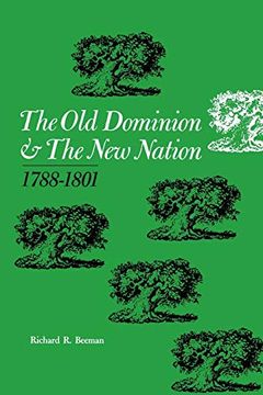 portada The old Dominion and the new Nation: 1788-1801 