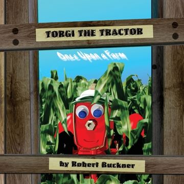 portada Torgi the Tractor: Once Upon a Farm (en Inglés)