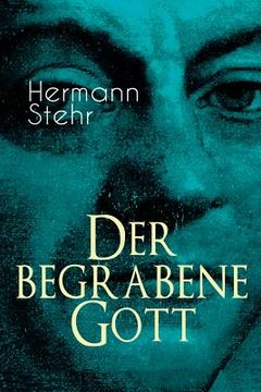 portada Der begrabene Gott: Psychothriller - Eine unheilvolle Begegnung (en Inglés)