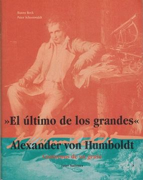 portada El Ultimo de los Grandes. Alexander von Humboldt