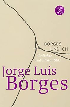 portada Borges und Ich: Gedichte und Prosa 1960: Kurzprosa und Gedichte 1960