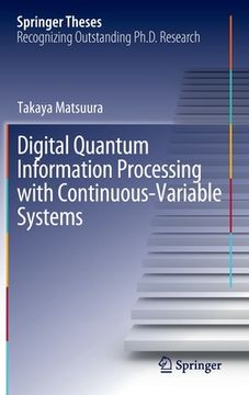 portada Digital Quantum Information Processing with Continuous-Variable Systems (en Inglés)