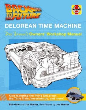 portada Back to the Future Delorean Time Machine: Doc Brown'S Owner'S Workshop Manual (en Inglés)