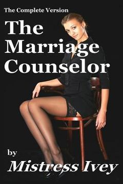 portada The Marriage Counselor (Complete Version) (en Inglés)