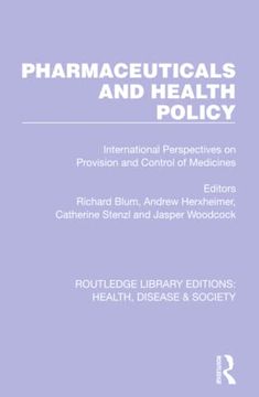 portada Pharmaceuticals and Health Policy (Routledge Library Editions: Health, Disease and Society) (en Inglés)