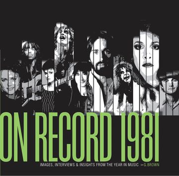 portada On Record - Vol. 4: 1981: Images, Interviews & Insights From the Year in Music (on Record, 4) 