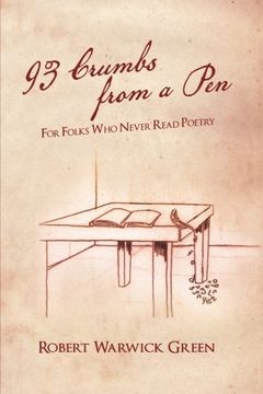 portada 93 Crumbs from a Pen: FOR FOLKS WHO NEVER READ POETRY