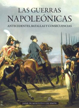 portada Guerras Napoleónicas,Las. Antecedentes, Batallas y Consecuencias (Tácticas, Batallas e Historia Militar)