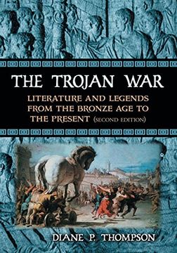 portada The Trojan War: Literature and Legends From the Bronze age to the Present 
