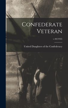 portada Confederate Veteran; v.40(1932) (en Inglés)