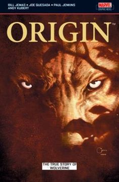 portada Wolverine: Origin: The True Story of Origin (Wolverine: Origins)