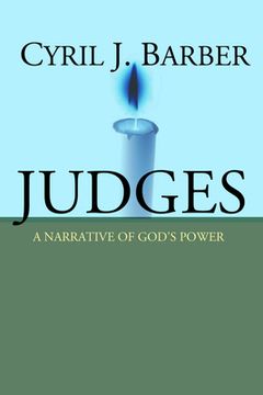 portada judges: a narrative of god's power: an expositional commentary (in English)