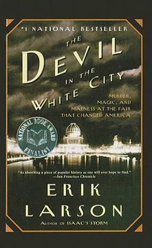 portada the devil in the white city: murder, magic, and madness at the fair that changed america