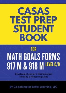 portada CASAS Test Prep Student Book for Math GOALS Forms 917M and 918M Level C/D