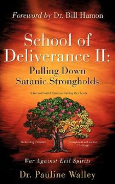 portada school of deliverance ii: pulling down satanic strongholds (in English)
