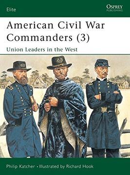 portada American Civil War Commanders (3): Union Leaders in the West (en Inglés)