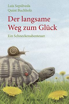 portada Der Langsame weg zum Glück - ein Schneckenabenteuer (in German)