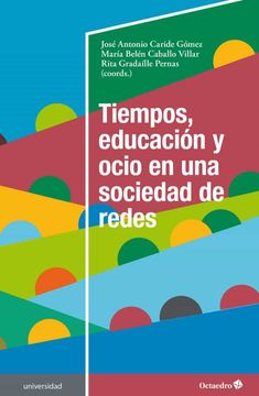 portada Tiempos, Educación y Ocio en una Sociedad de Redes (in Spanish)