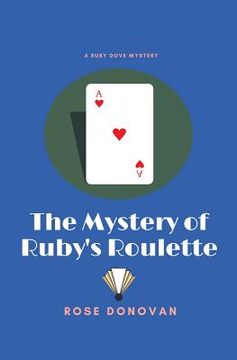 portada The Mystery of Ruby's Roulette (en Inglés)