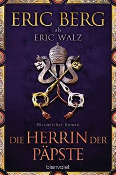 portada Die Herrin der Päpste: Historischer Roman (en Alemán)
