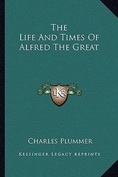portada the life and times of alfred the great (en Inglés)