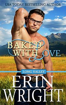 portada Baked With Love: A Western Romance Novel: 9 (Long Valley Romance) (en Inglés)