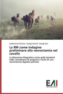 portada La rm Come Indagine Preliminare Alla Nevrectomia nel Cavallo (en Italiano)