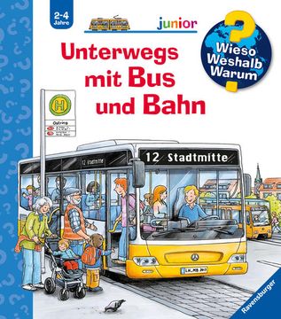 portada Wieso? Weshalb? Warum? Junior, Band 63: Unterwegs mit bus und Bahn (Wieso? Weshalb? Warum? Junior, 63) (in German)